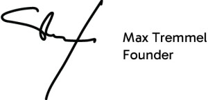Max Tremmel Signature Max Tremmel Signature
